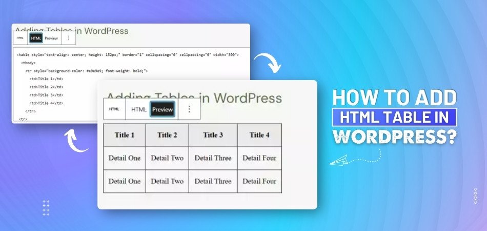 How to Add HTML Table in WordPress?