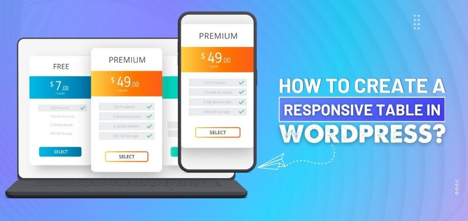 How to Create a Responsive Table in WordPress?